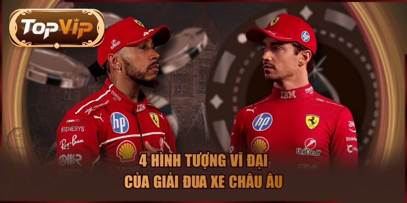 4 hình tượng vĩ đại của giải đua xe Châu Âu