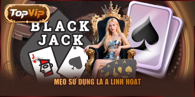 Mẹo sử dụng lá A linh hoạt