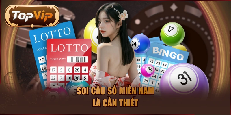 Soi cầu số miền Nam là cần thiết
