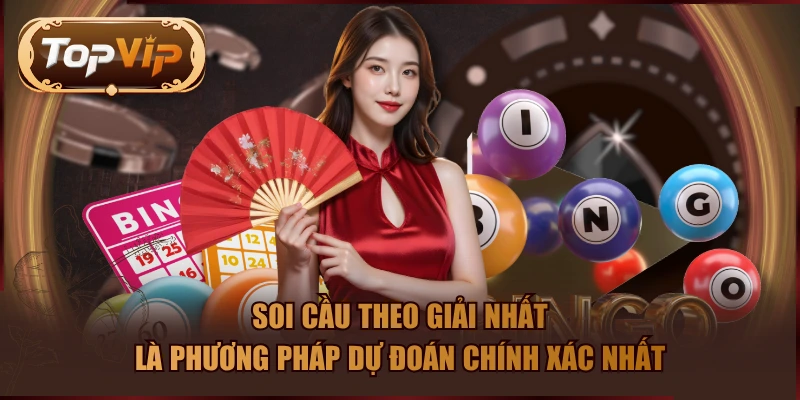Soi cầu theo giải nhất là phương pháp dự đoán chính xác nhất