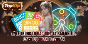 Tỷ Lệ Trúng Lô Đặc Biệt Là Bao Nhiêu? Cách Dự Đoán Lô Chuẩn